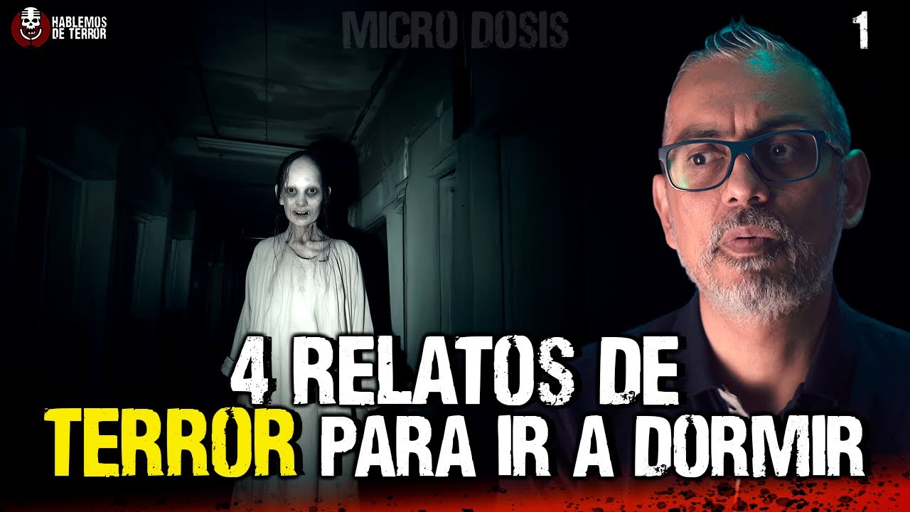 4 relatos de terror antes de ir a dormir | Micro dosis de Terror