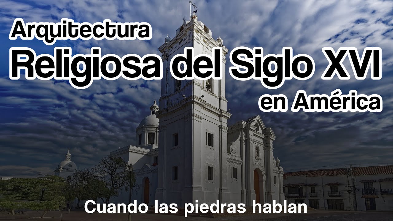 Arquitectura Colonial del XVI