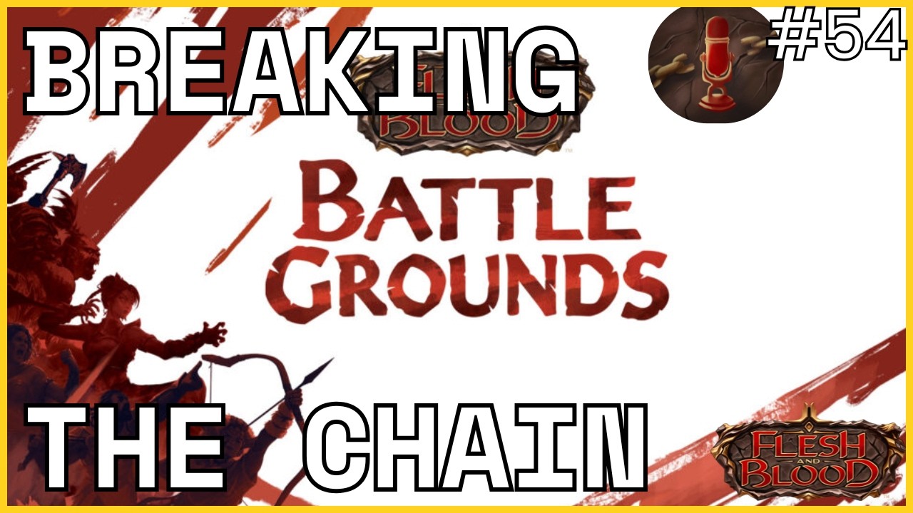 Battlegrounds and SAGE! - Breaking The Chain Podcast Episode 54