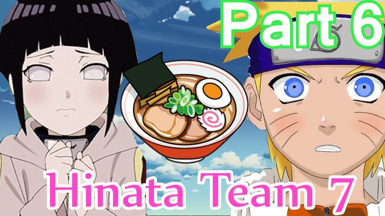 What If Naruto Team 7 Had Hinata Hyuga Instead Of Sakura Part 6