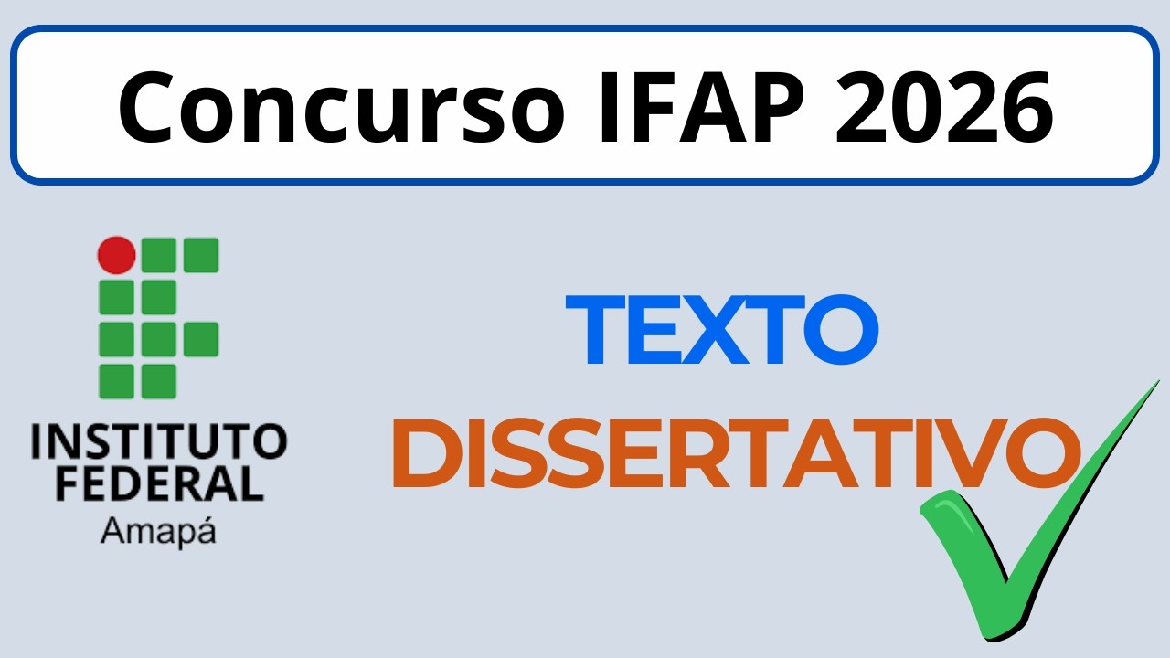 Concurso IFAP 2026 | Dicas para o Texto Dissertativo
