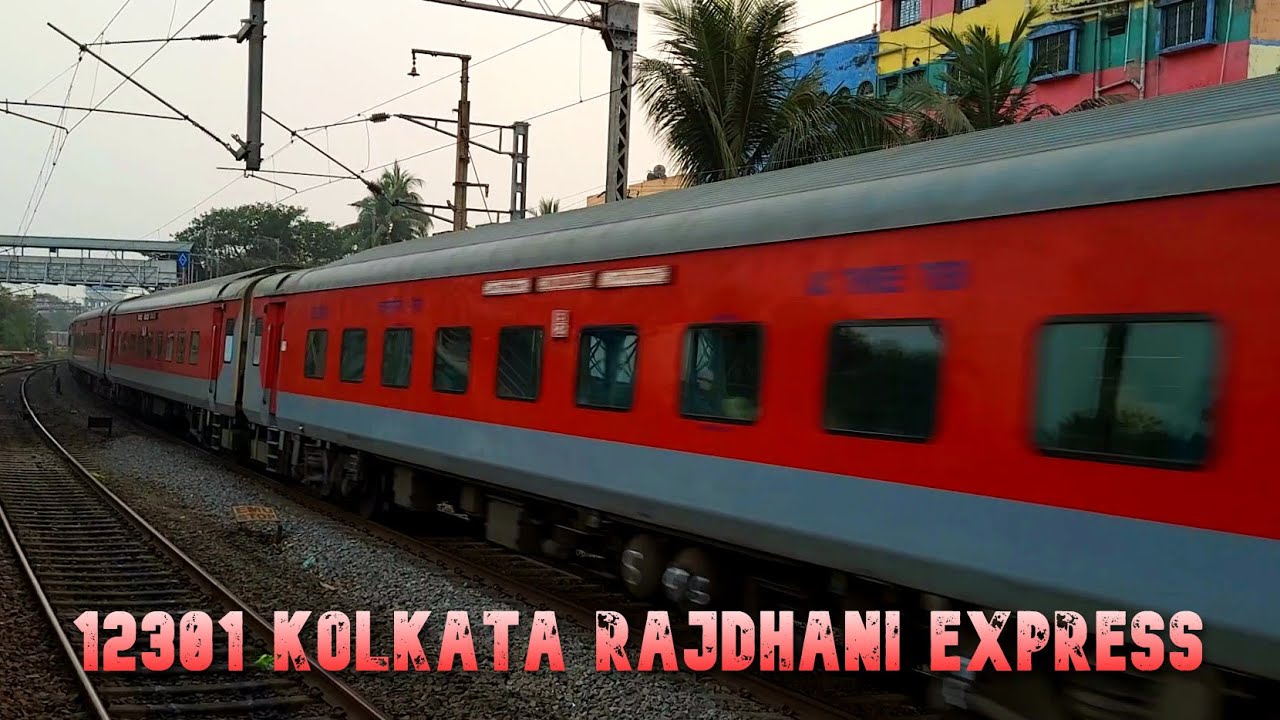 12301 ER King Kolkata Rajdhani cruises past Bally with continuous honking