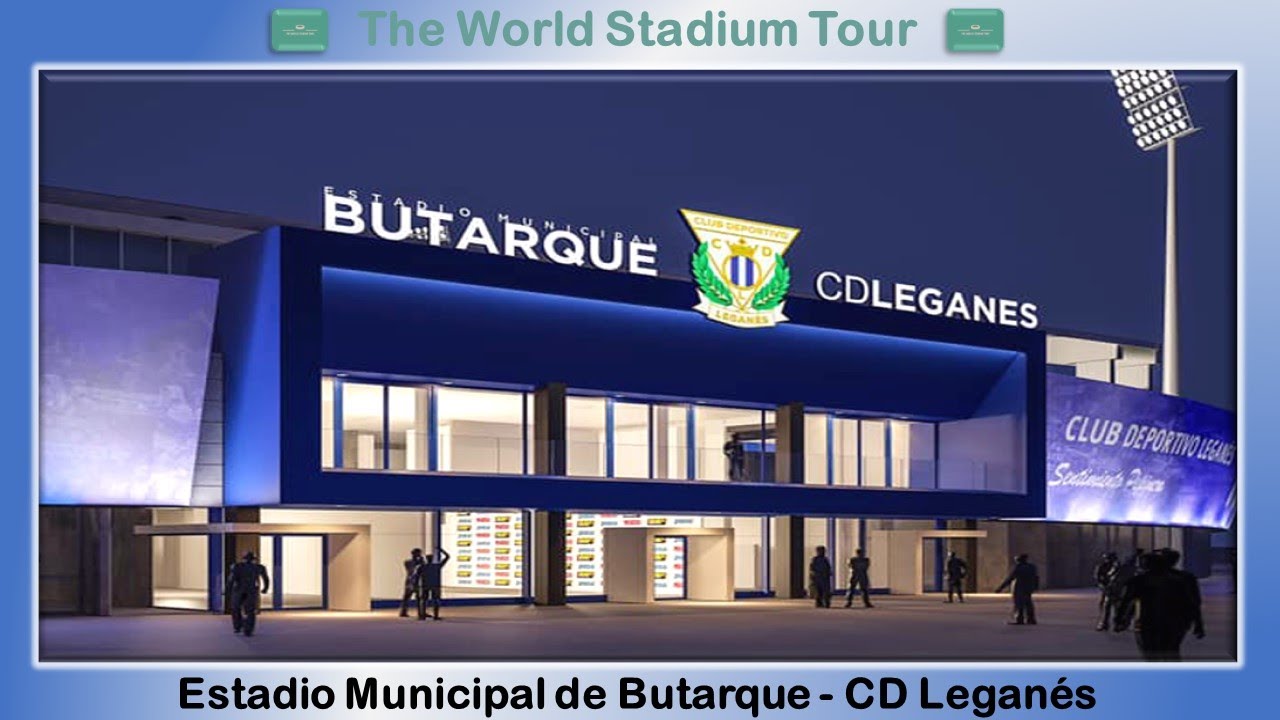 Estadio Municipal de Butarque - CD Leganés - The World Stadium Tour