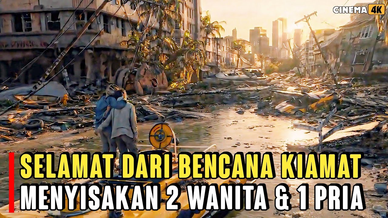 KEHIDUPAN SETELAH KIAMAT‼️MENYISAKAN 2 WANITA DAN SEORANG PRIA - Alur Cerita Film