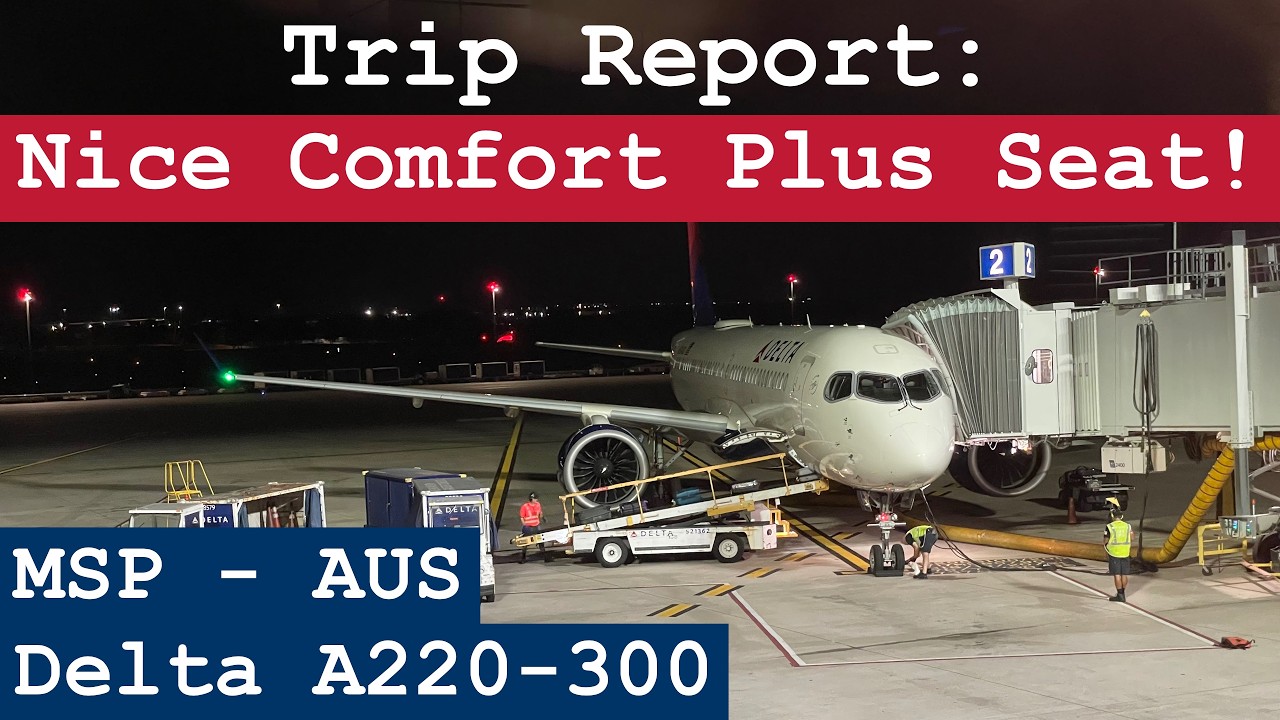 Trip Report: Comfort Plus on a Great Aircraft! | Delta A220-300 | Minneapolis - Austin | MSP - AUS
