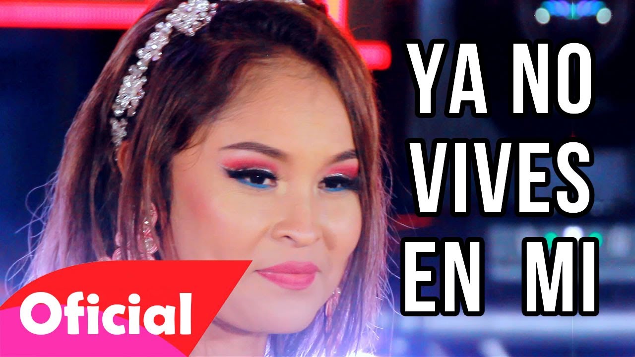 Elvia Abril - YA NO VIVES EN MI (Video Oficial) PASIONSUR Internacional