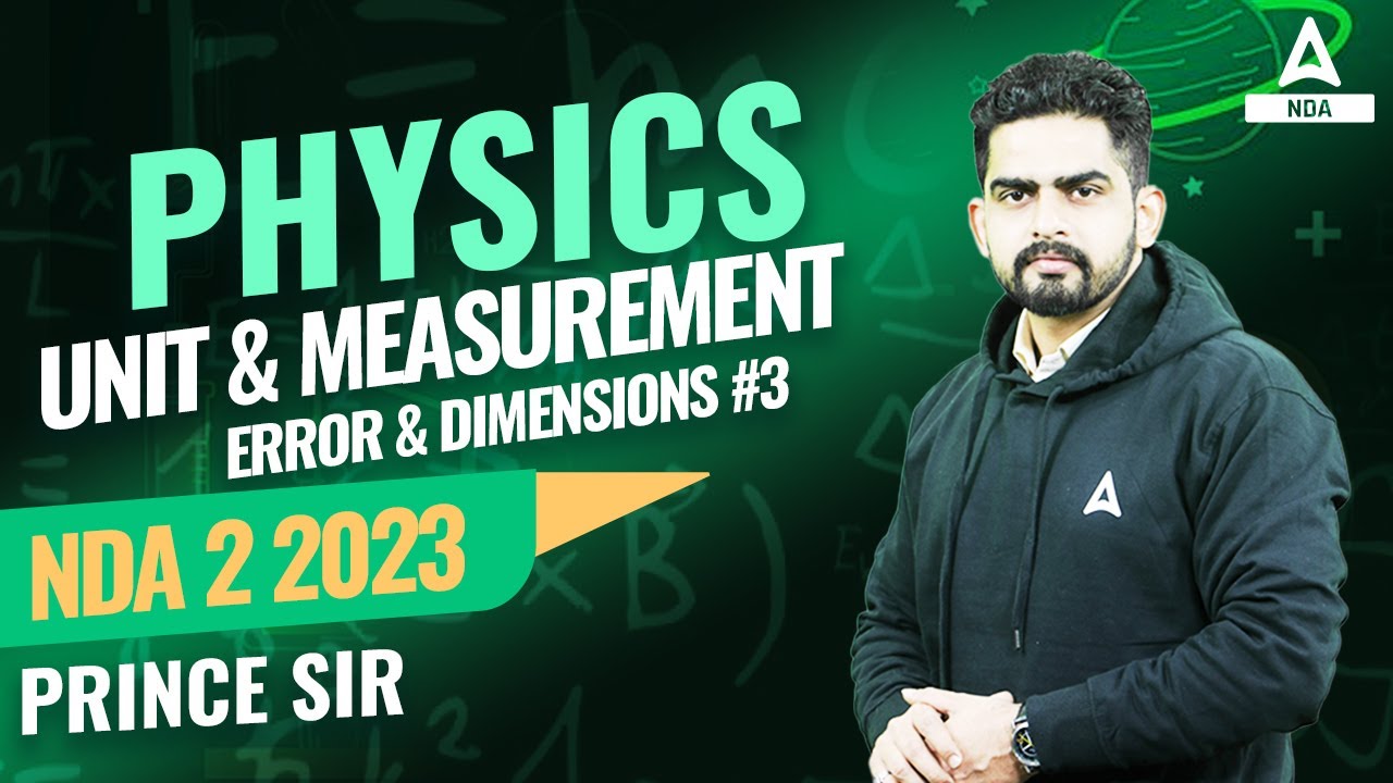 NDA 2 2023 Physics | Error and Dimensions | Units and Measurements | NDA 2 2023 Preparation (Part 3)