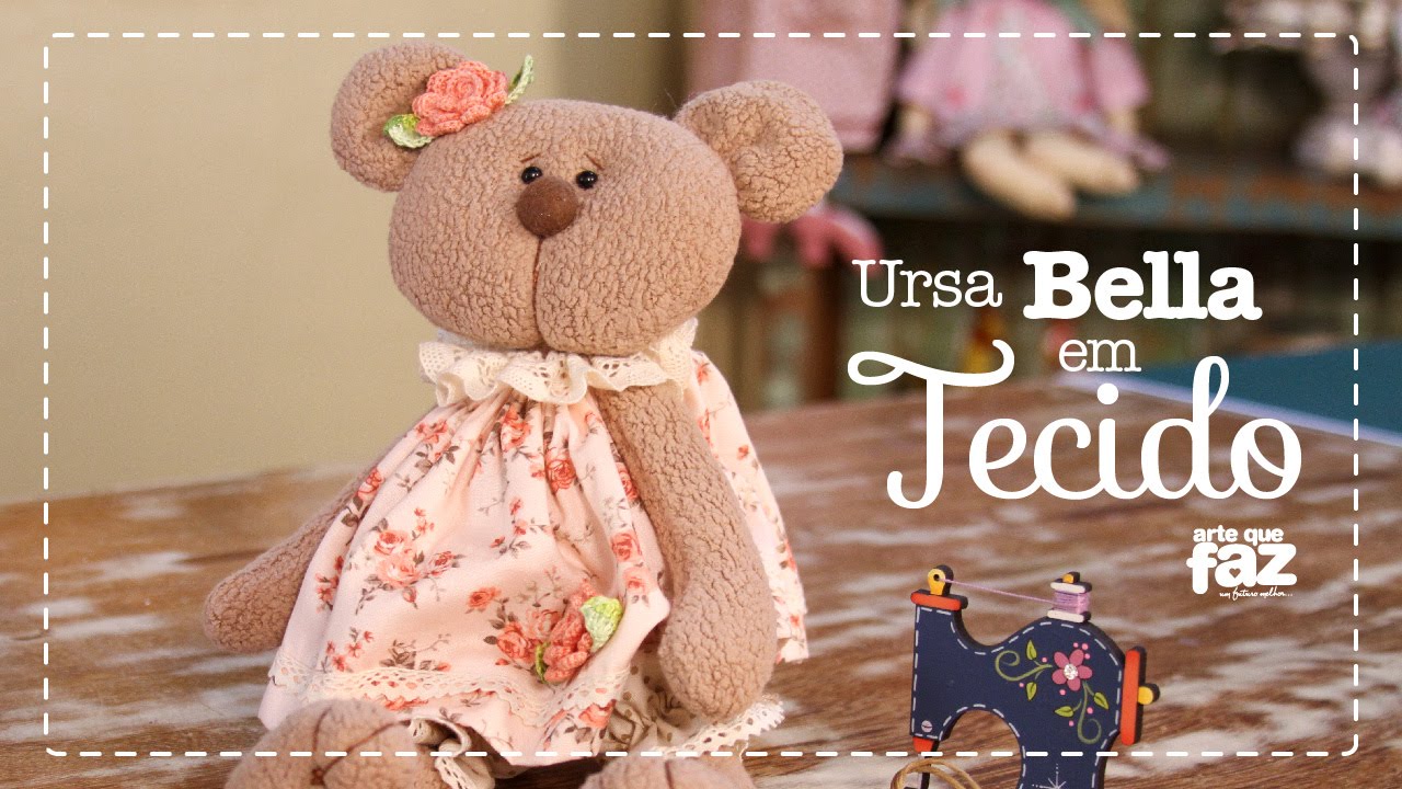 Ursa Bella - Boneca em Tecido (Vania Lima)