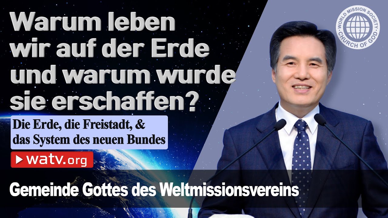 Die Erde, die Freistadt & das System des neuen Bundes 【 Gemeinde Gottes, Ahnsahnghong, das Passa 】