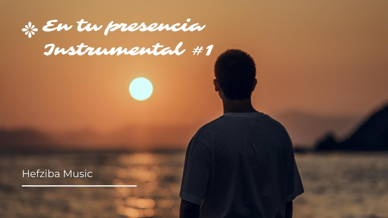 EN TU PRESENCIA INSTRUMENTAL #1