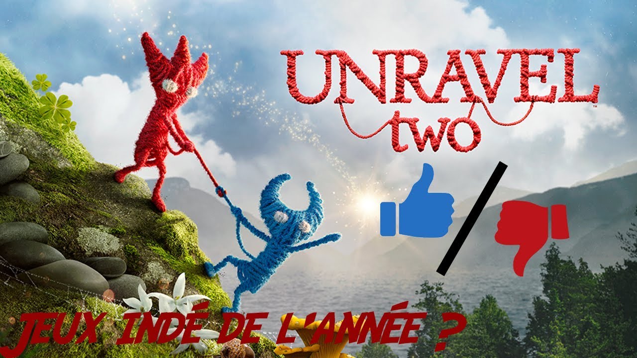 UNRAVEL TWO - La pépite indé de cette année? [TEST #7]