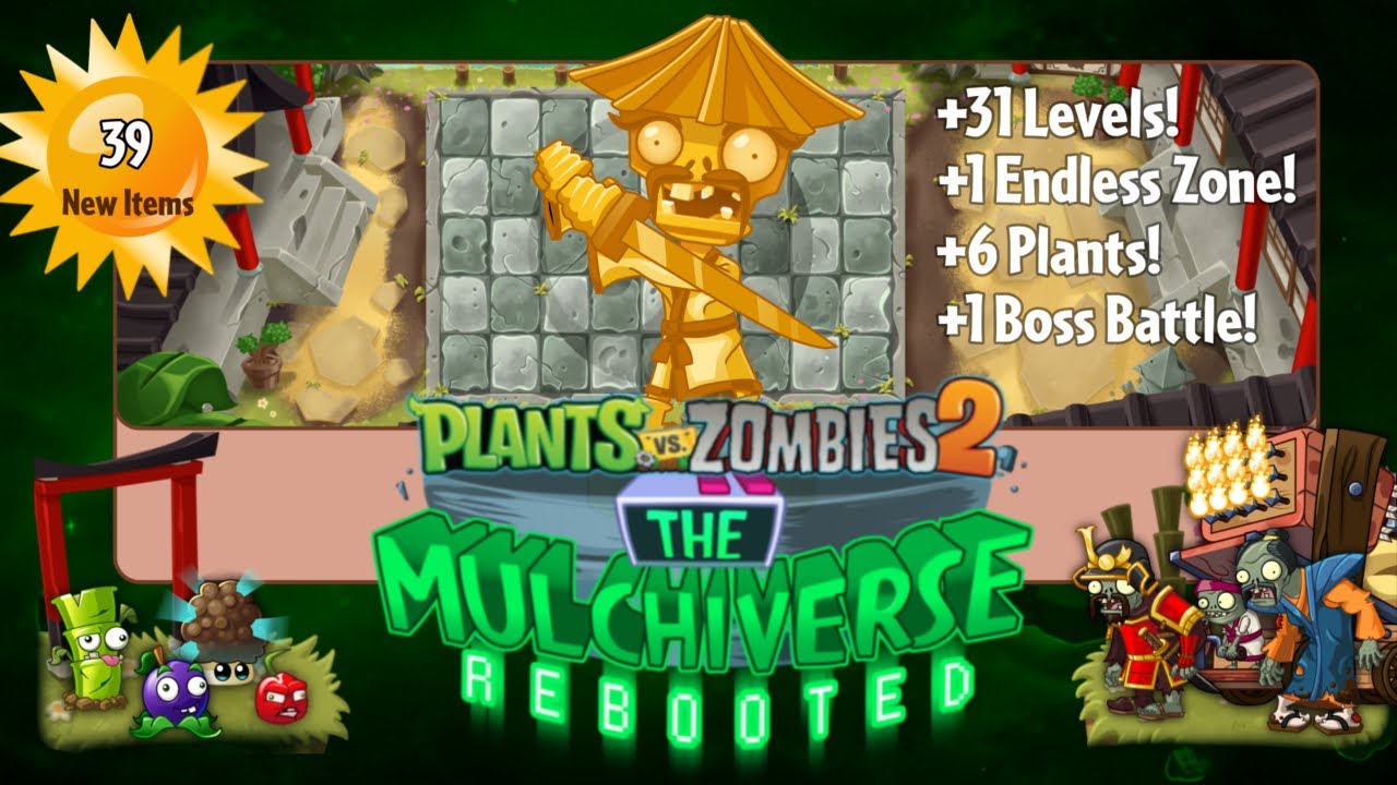 Samurai Sanctuary, Part 2 | Plants Vs Zombies 2 Mulchiverse DLC REBOOTED - Fanmade Content