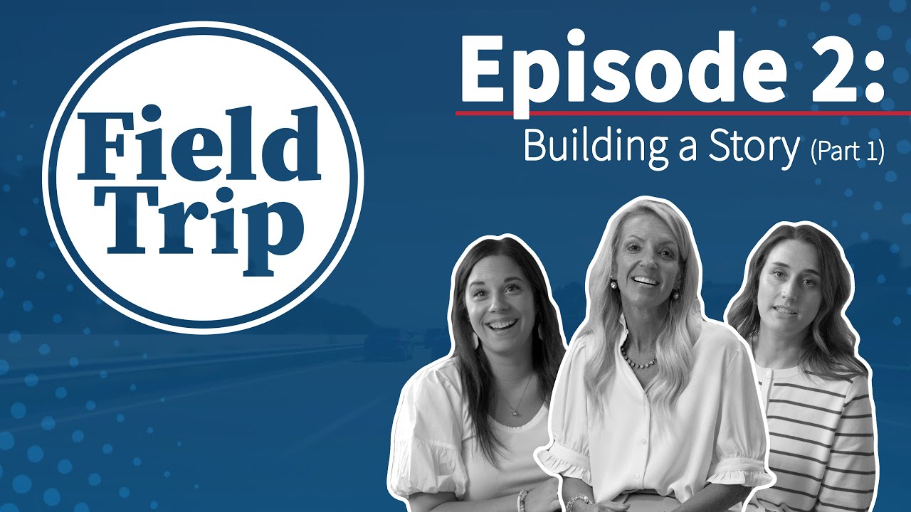 Field Trip: Building A Story (Part 1)