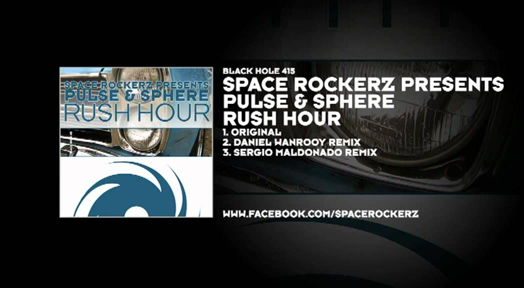 Space RockerZ presents Pulse & Sphere - Rush Hour