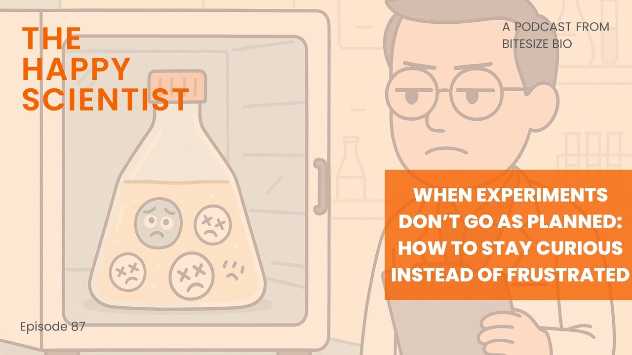 Episode 87 - When Experiments Don’t Go as Planned: How to Stay Curious Instead of Frustrated
