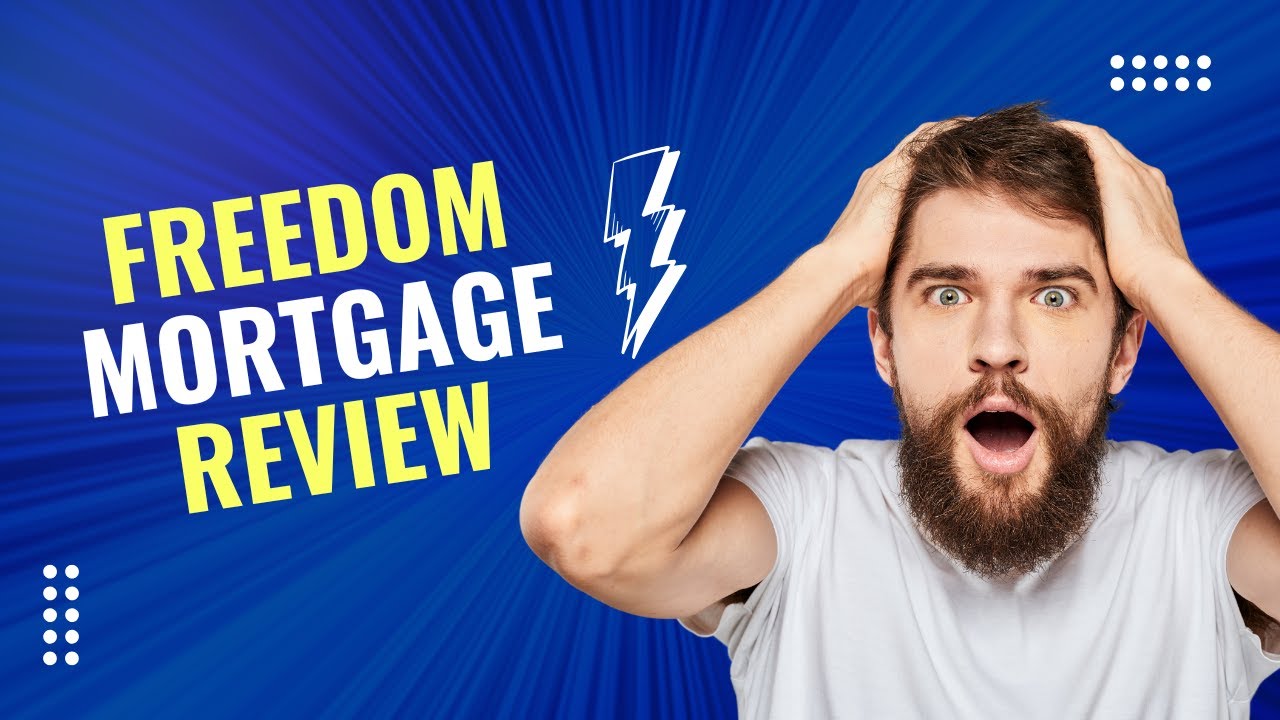 Freedom Mortgage Review
