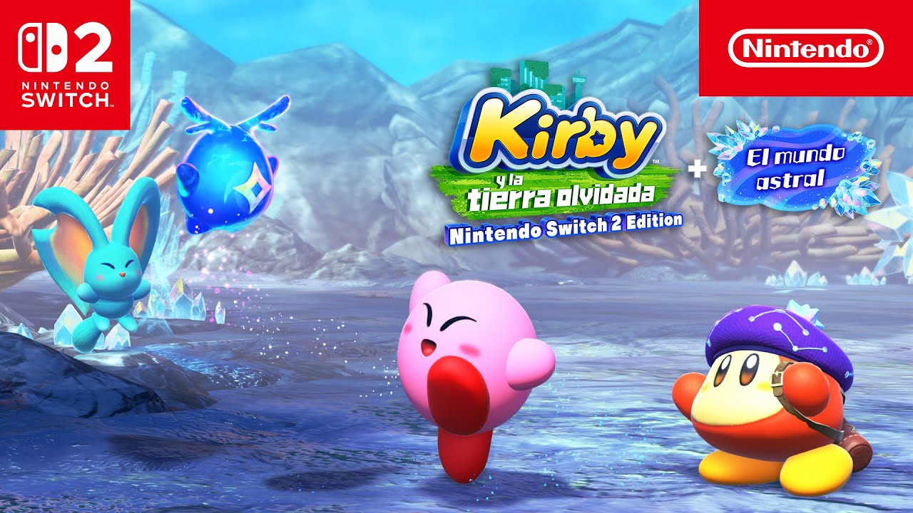 Kirby y la tierra olvidada – Nintendo Switch 2 Edition + El mundo astral – Tráiler general