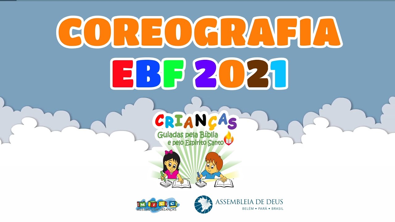 COREOGRAFIA EBF 2021 - GUIADOS PELA BÍBLIA E PELO ESPIRITO SANTO (MUSICA TEMA)