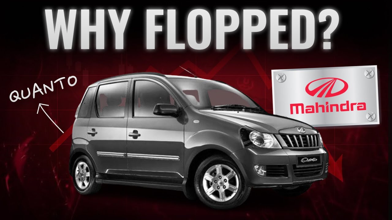 Why Mahindra Quanto Was a Big Flop