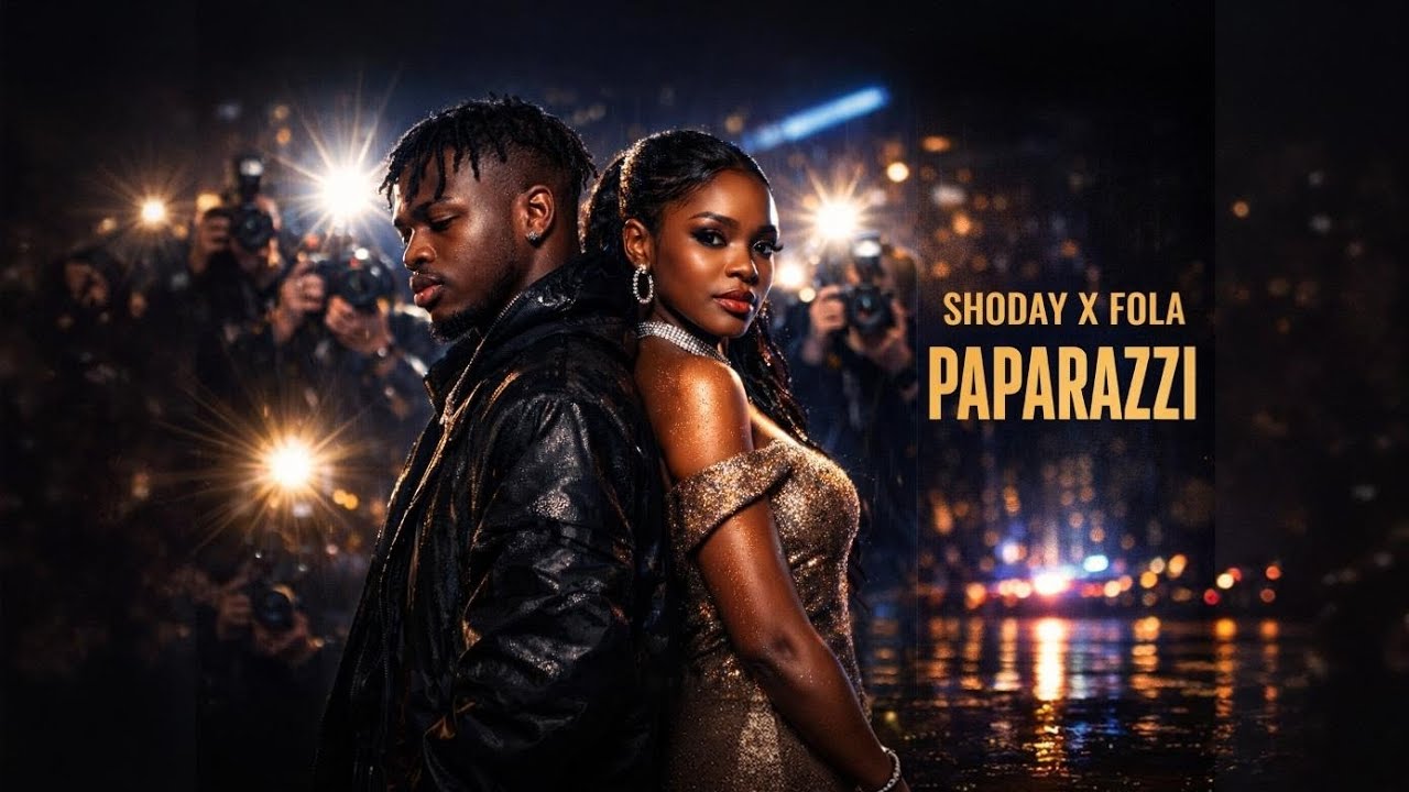 SHODAY & FOLA – PAPARAZZI Love, Fame & Pain (Original lyrics)