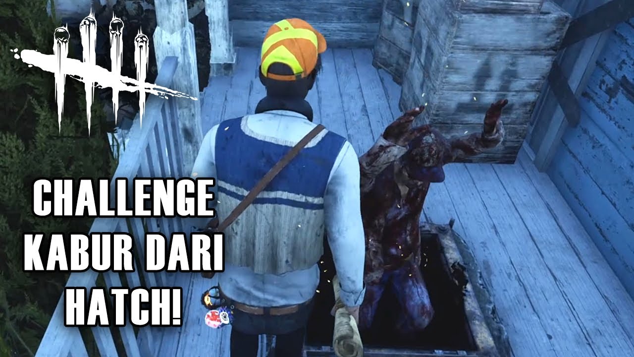 Challenge Harus Kabur Lewat Hatch! - Dead by Daylight Indonesia