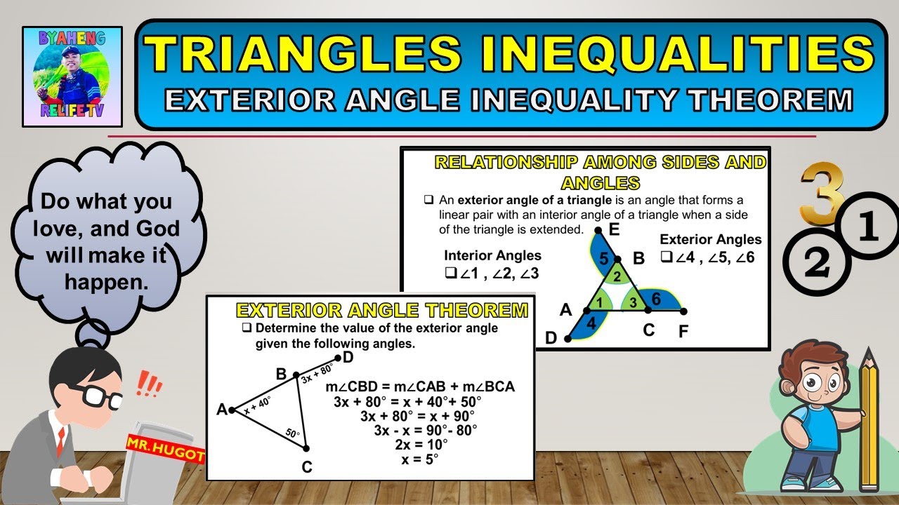Exterior Angle Theorem and Exterior Angle Inequality Theorem : Discussion and Examples (Tagalog)