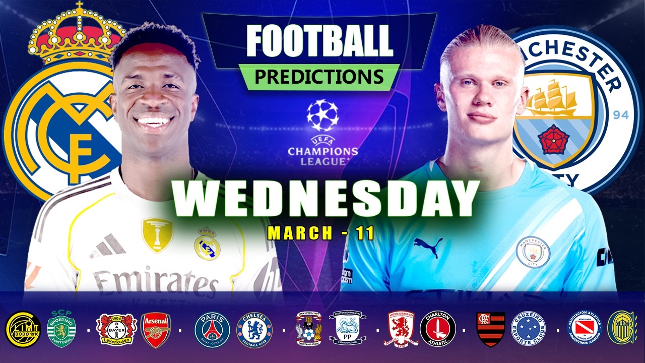 UEFA CHAMPIONS LEAGUE PREDICTIONS 11 MARCH | FOOTBALL PREDICTIONS TODAY | POSSIBLE SCORES & CORNERS 
