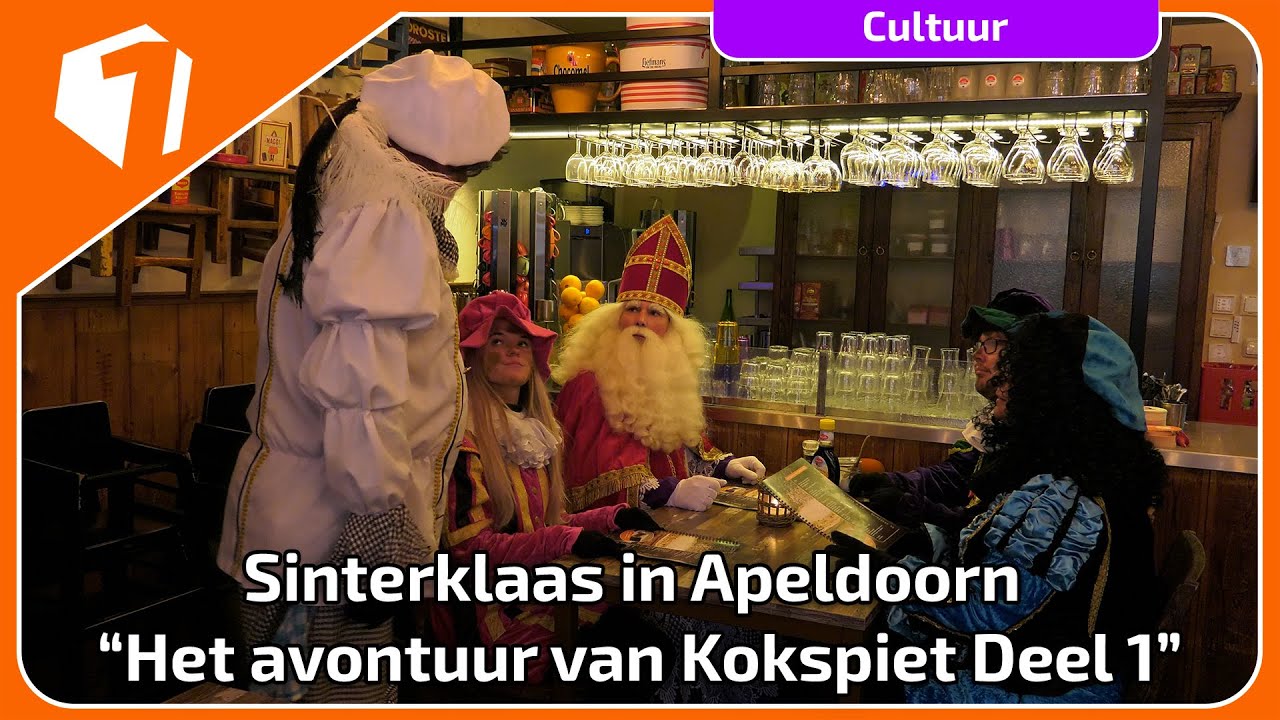 Sinterklaas in Apeldoorn De avonturen van Kokspiet Deel 1 | Cultuur