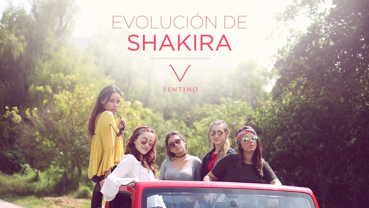 Evolución de Shakira - Ventino