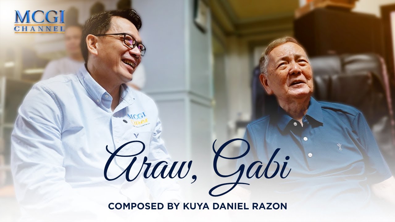 Araw, Gabi | Composed by Kuya Daniel Razon | Official MCGI Music Video
