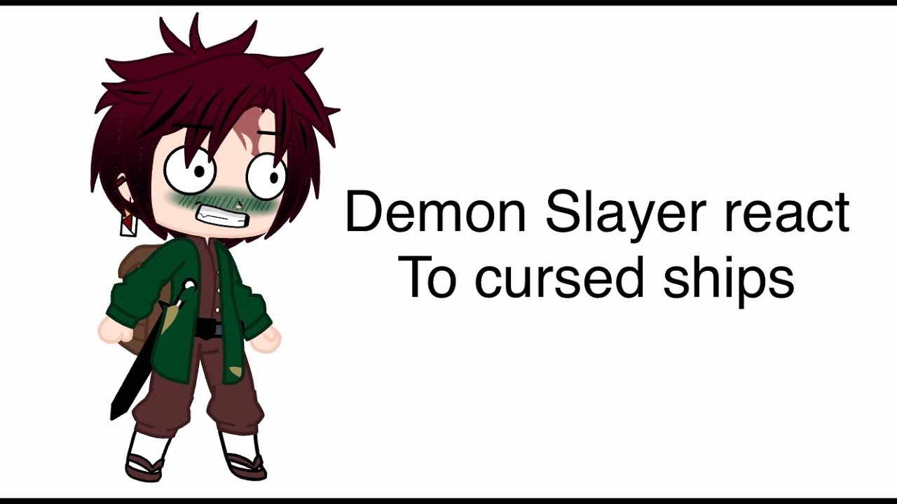 Demon Slayer react to cursed/non canon ships||1/?||OLD OPINION||