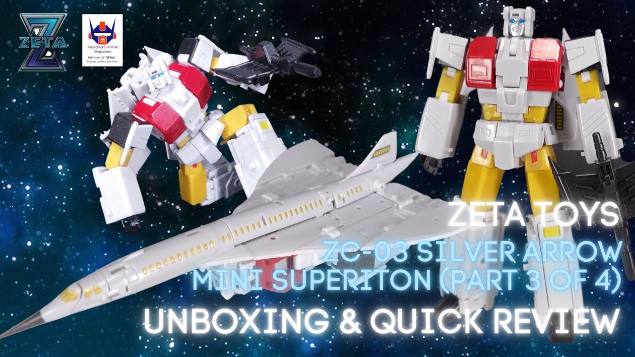 Zeta Toys  Mini Superiton ZC-03 Silver Arrow (Part 3 of 4) Unboxing and Quick Review
