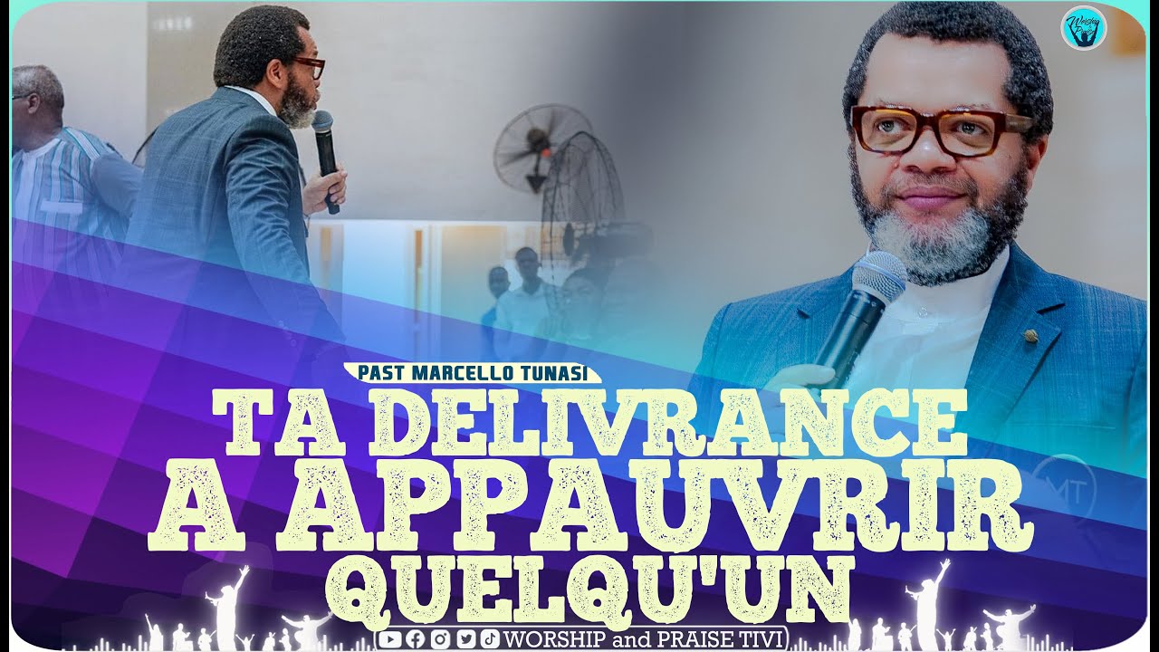 Pasteur Marcello Tunasi _ Ta Delivrance va @ppau_vrir quelqu'un..