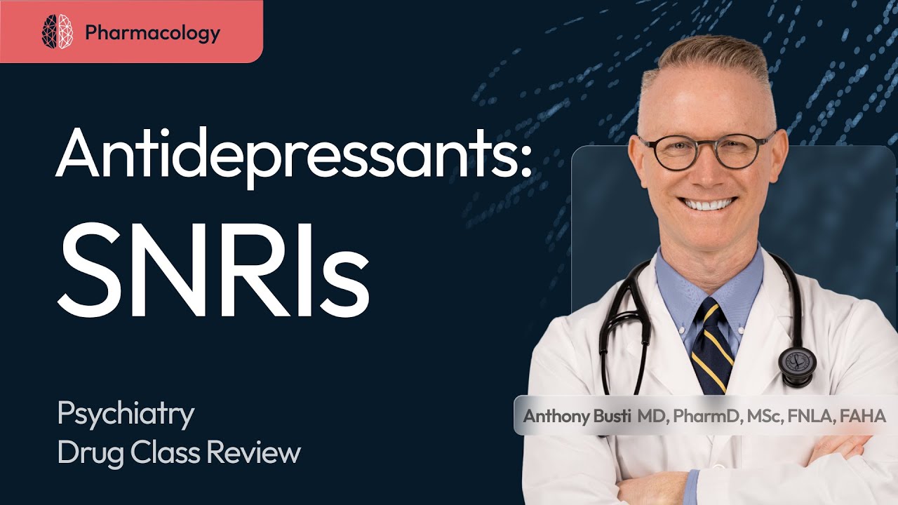 SNRI Antidepressants: Pharmacology Made Easy & Clinically Relevant