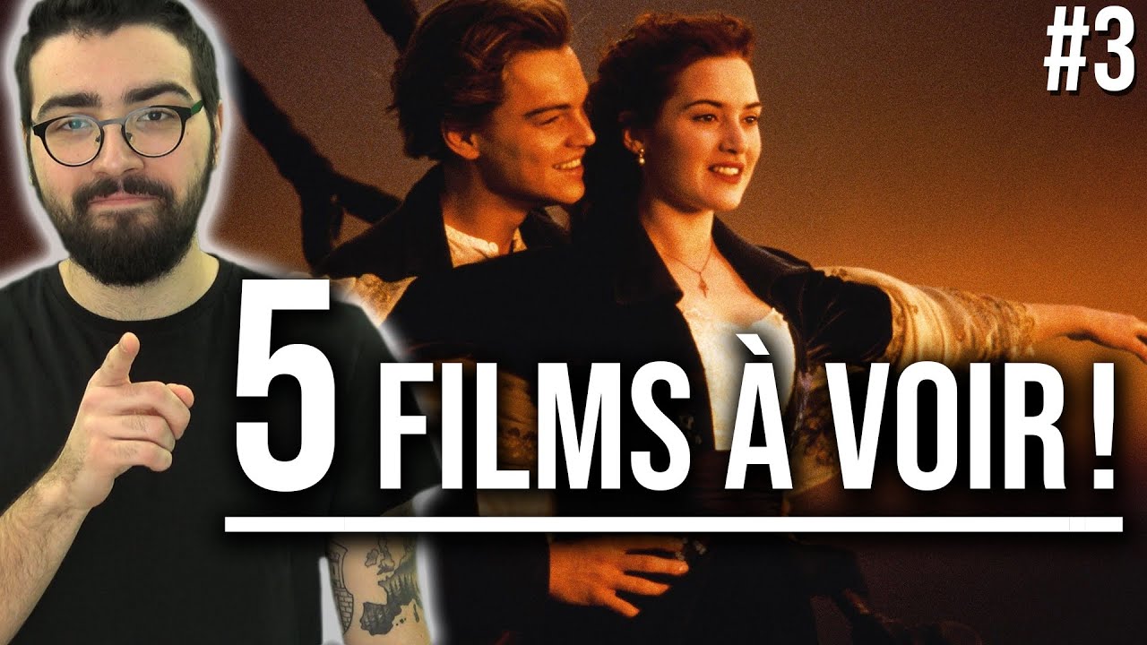 5 FILMS &Agrave; VOIR DANS SA VIE ! #3