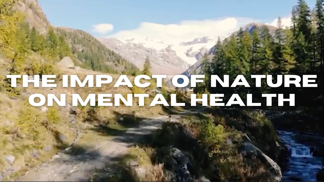 The Impact of Nature on Mental Health