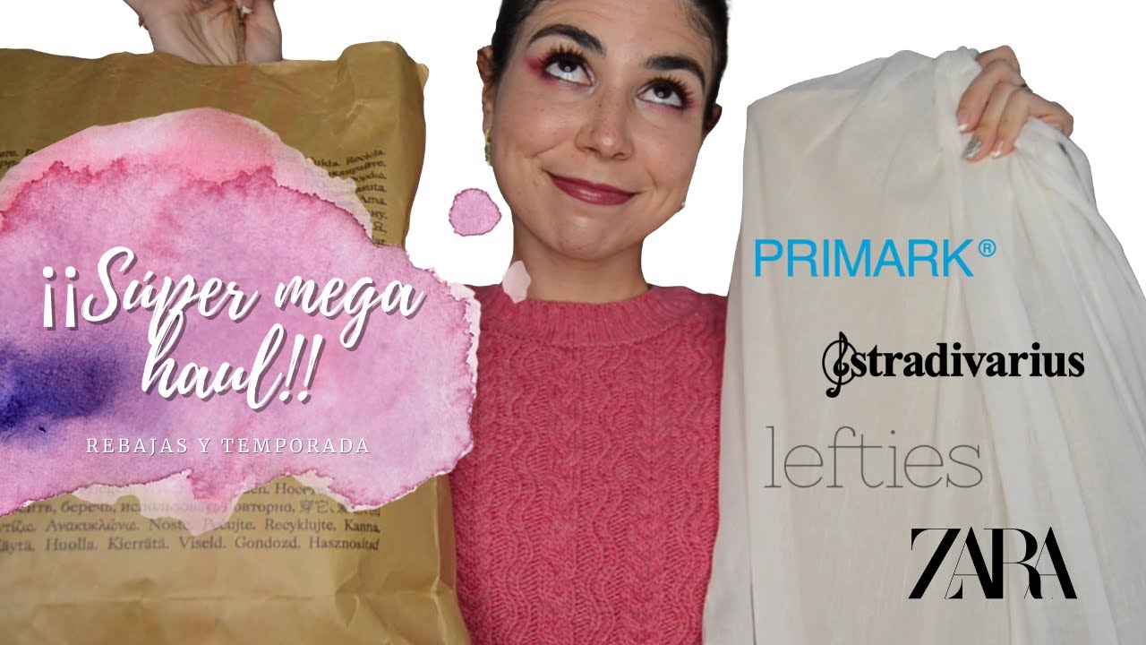 ¡¡SÚPER MEGA HAUL REBAJAS!! STRADIVARIUS, ZARA, PRIMARK & LEFTIES | Esther Navas