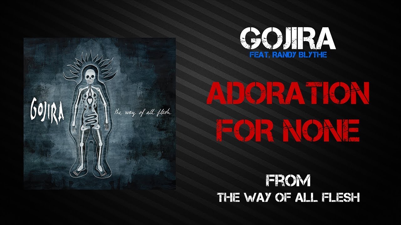 Gojira - Adoration For None [Lyrics Video]