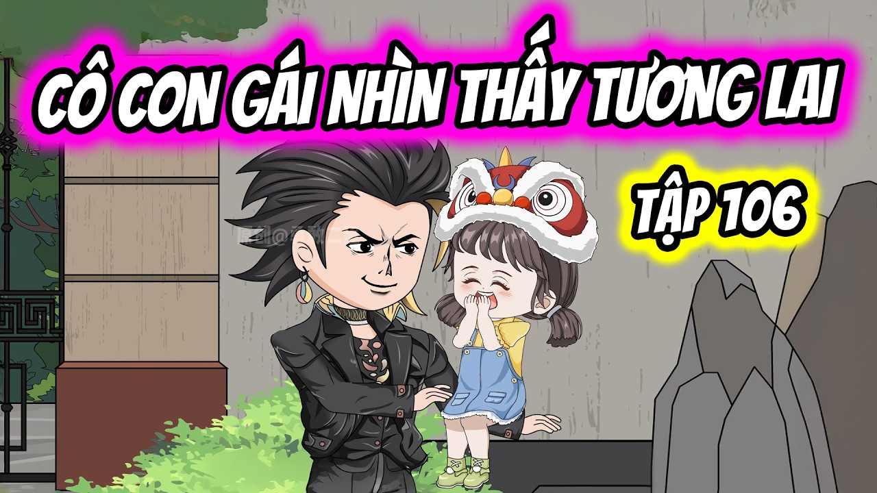 Full Tập 106 | Nhận Nuôi Cô Con Gái Nhìn Thấy Tương Lai | Thiết Review