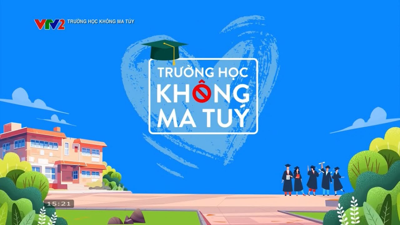 Trường Học Không Ma Tuý (Mùa 2) - Tập 1: THPT Hà Huy Tập, THPT Lê Viết Thuật, THPT Herman Gmeiner