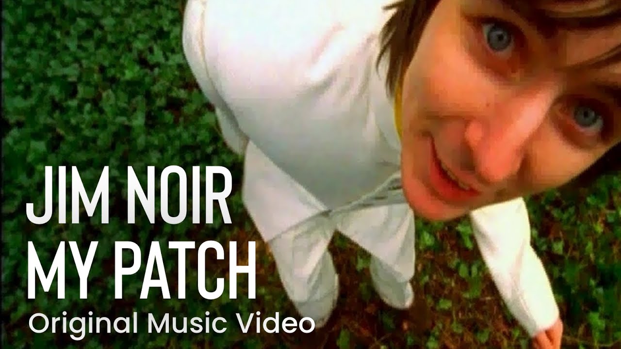Jim Noir - 'My Patch'