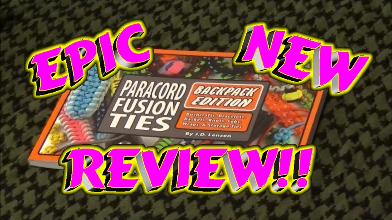 Epic New Paracord Fusion Ties Backpack Edition Review