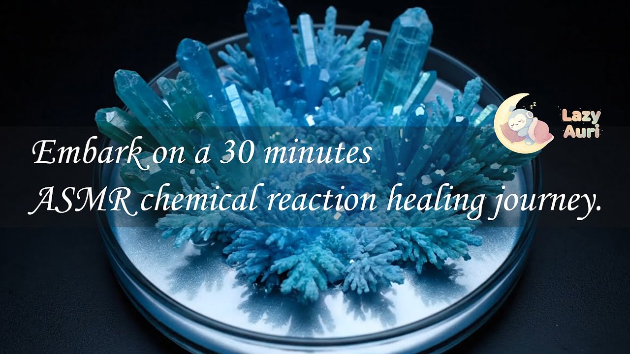 Elements & Metal Proliferation, Chemical Reaction of Metals 🧫 - 30 Minute | Relaxing ASMR