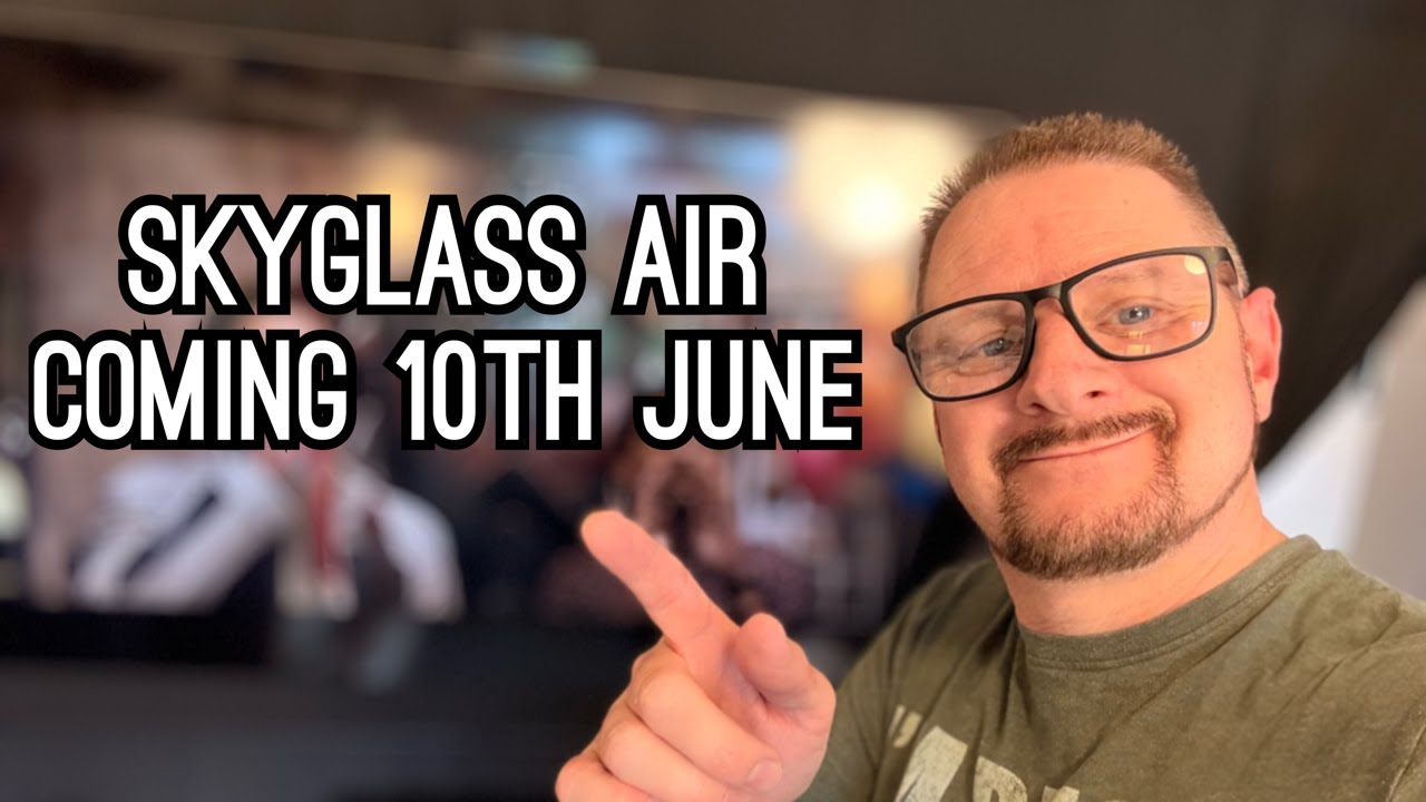 SKYGLASS AIR COMING VERY SOON