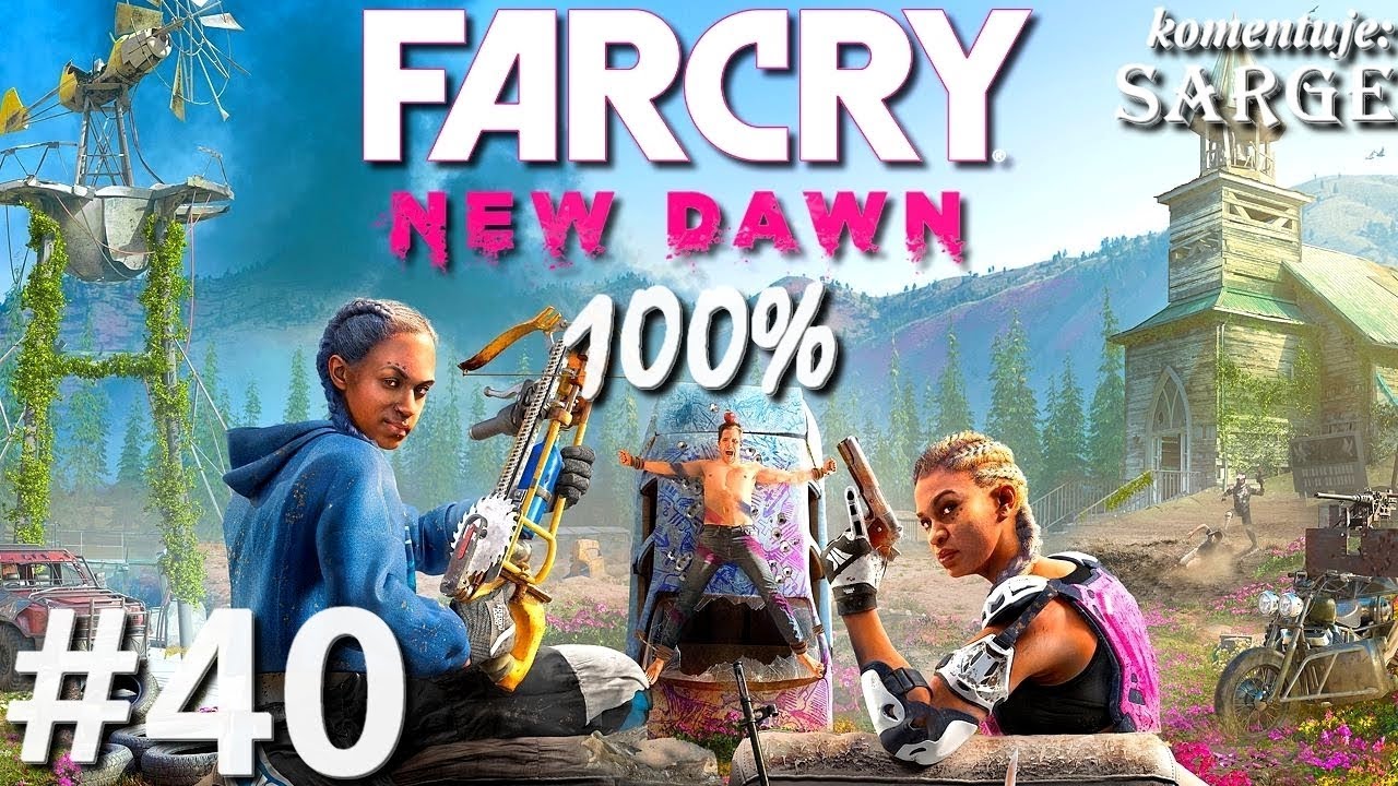 Zagrajmy w Far Cry: New Dawn PL (100%) odc. 40 - KONIEC GRY NA 100% (platyna!)