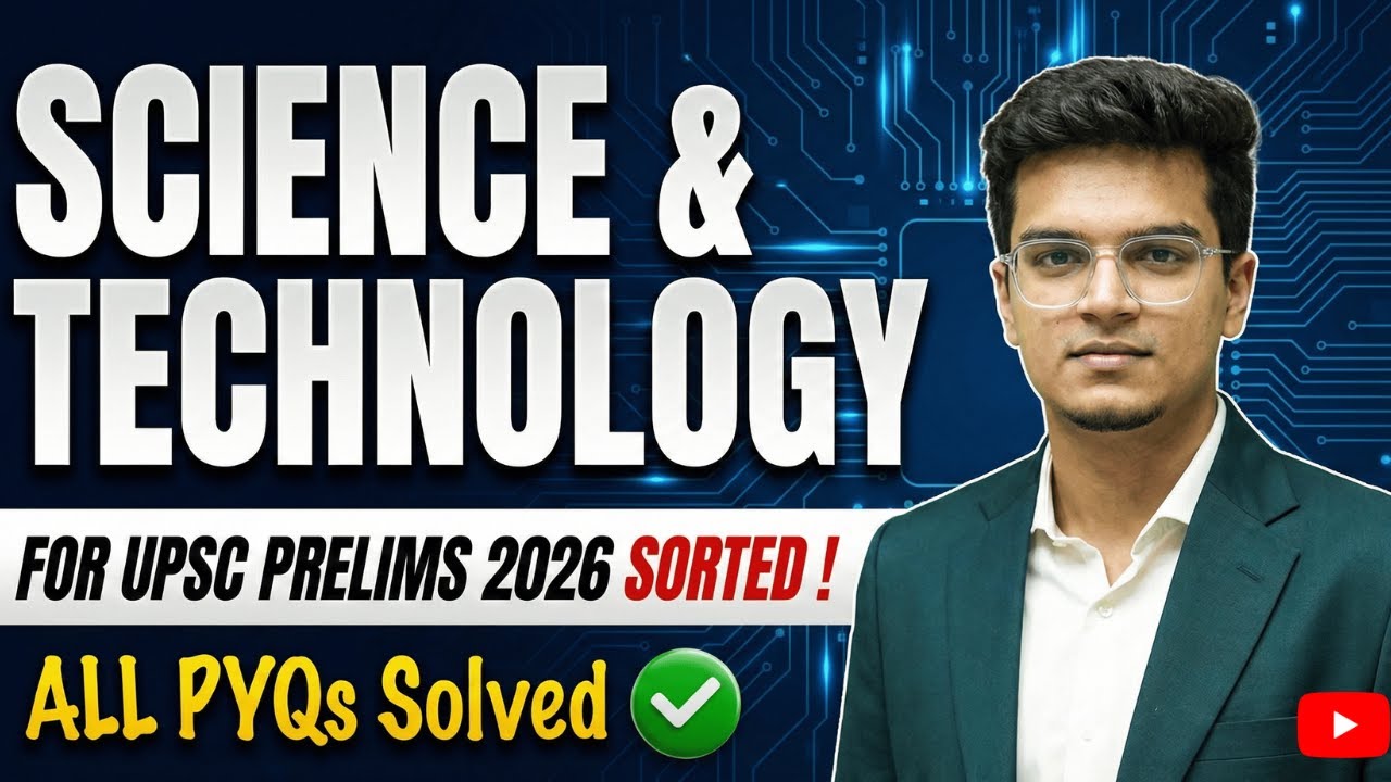 *ALL* Science and Tech Prelims PYQs Solved in One go! #upscprelims2026