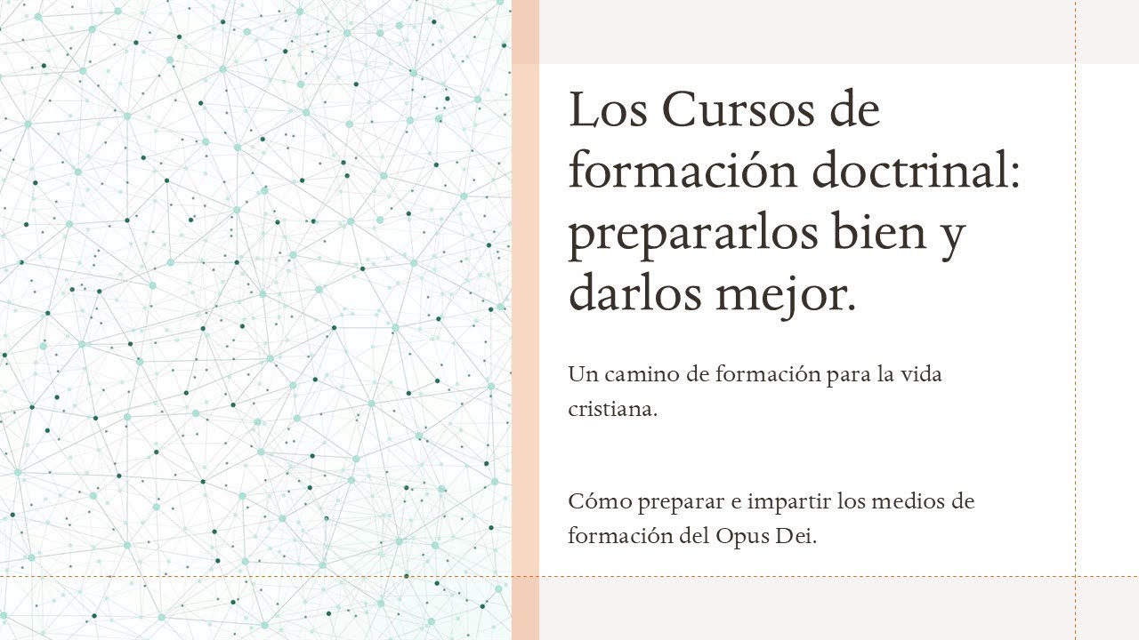 Cursos de formación doctrinal: Prepararlos bien y darlos mejor