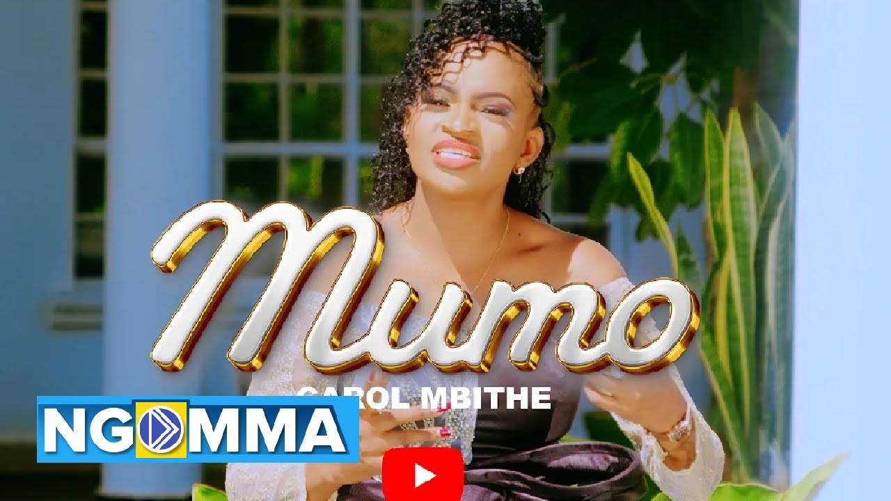 CAROL MBITHE - MUMO (OFFICIAL VIDEO)
