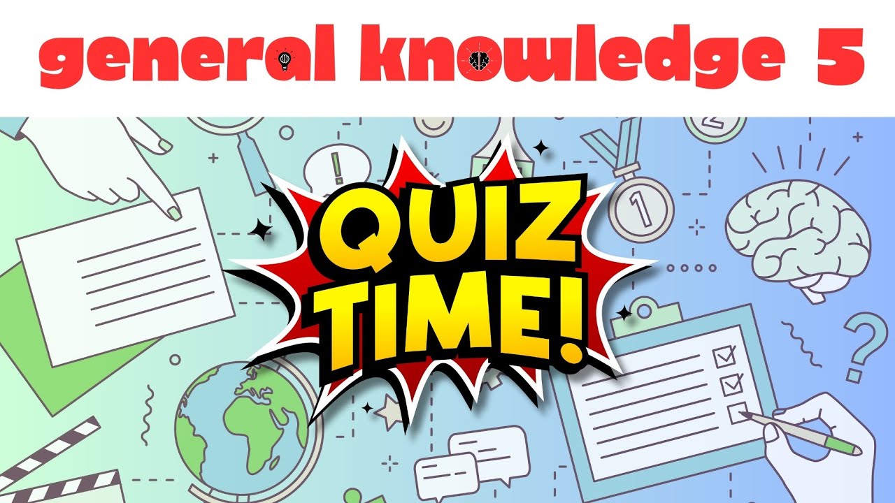 General Knowledge Quiz 5 - Multiple Choice Trivia