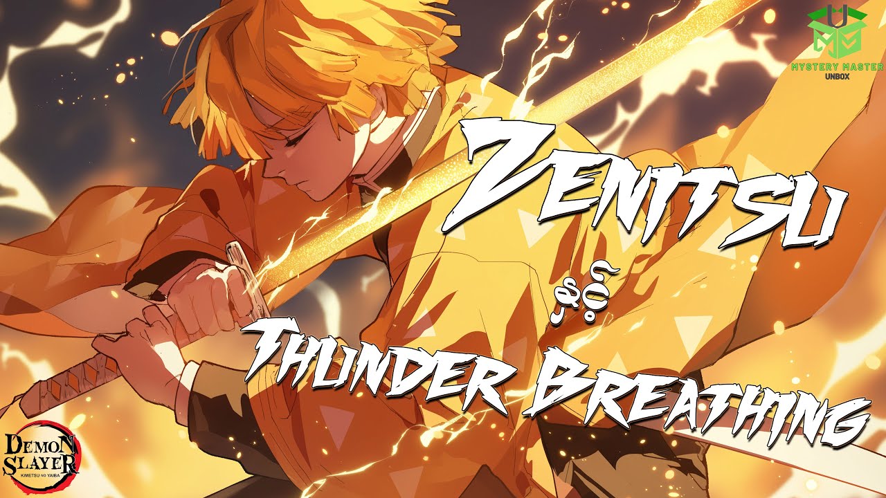 DS - Zenitsu နှင့် Thunder Breathing အကြောင်း